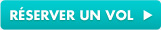 Reserver un vol des maintenant