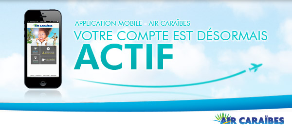 Activation de votre compte Application Mobile - Air Carabes